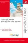 Costos por órdenes de producción y por procesos by Sandra Milena Cárdenas Mora and Fabio Guarnizo Cuellar