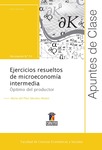 Ejercicios resueltos de microeconomía intermedia: óptimo del productor by María del Pilar Sánchez Muñoz