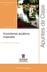 Ecosistemas acuáticos tropicales by Guilllermo Briceño Vanegas