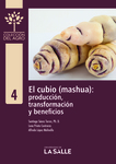 El cubio (mashua): producción, transformación y beneficios by Santiago Manuel Sáenz Torres, Lena Prieto Contreras, and Alfredo López Molinello