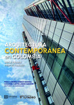 Arquitectura contemporánea en Colombia. Reflexiones proyectuales by Pablo Andrés Gómez Granda and Giovanni Castellanos Garzón