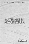 Materiales en arquitectura: aprendizajes para el espacio y la materialidad by Paula Andrea Cifuentes Ruiz