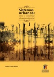 Sistemas urbanos: entre lo contextual y lo autorreferencial by Andrés Cuesta Beleño