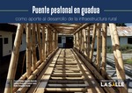 Puente peatonal en guadua como aporte al desarrollo de la infraestructura rural by Carlos Felipe Urazán Bonells, Fabián Augusto Lamus Báez, and Sofía Andrade Pardo