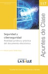 Seguridad y ciberseguridad: realidad jurídica y práctica del documento electrónico by Nelson Javier Pulido Daza