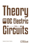 Theory on DC Electric Circuits by Alejandro Sánchez Salcedo