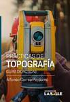 Prácticas de topografía: guías didácticas by Alfonso Correa Perdomo