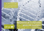 Regulación de la expresión génica de eucariotas: principios básicos