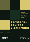 Territorio, equidad y desarrollo by Jaime Edison Rojas Mora and Amanda Vargas Prieto