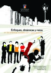 Enfoques, dinámicas y retos en las prácticas sociales con y para jóvenes by Guillermo Londoño Orozco, Zoraida Ordóñez Pinzón, and Sebastián Ried Luci
