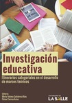 Investigación educativa: itinerarios categoriales en el desarrollo de marcos teóricos by Mirta Yolima Gutiérrez Ríos and César Correa Arias