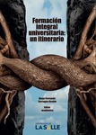 Formación integral universitaria: un itinerario by Diego Fernando Barragán Giraldo