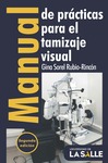 Manual de prácticas para el tamizaje visual by Gina Sorel Rubio-Rincón