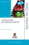 Trauma ocular del segmento anterior by Marcelo Carrizosa Murcia