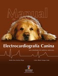 Manual de electrocardiografía canina para estudiantes de medicina veterinaria by Marta Elena Sánchez Klinge and Carlos Alberto Venegas Cortés