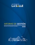 Informe de gestión 2020 by Universidad de La Salle. Dirección de Planeación Estratégica