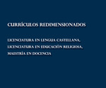 Librillo 41. Currículos redimensionados. Licenciatura en Lengua Castellana, Licenciatura en Educación Religiosa, Maestría en Docencia