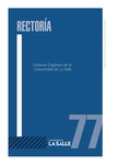 Librillo 77. Estatuto Orgánico de la Universidad de La Salle by Universidad de La Salle. Rectoría