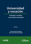 Universidad y vocación: llamados y enviados a una misión comunitaria by Javier Polanía González and Juan Carlos Rivera Venegas